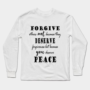 Quote - forgive others Long Sleeve T-Shirt